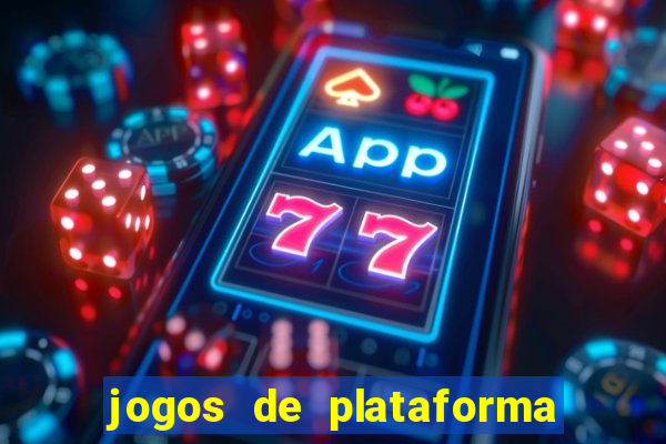 jogos de plataforma de 5 centavos